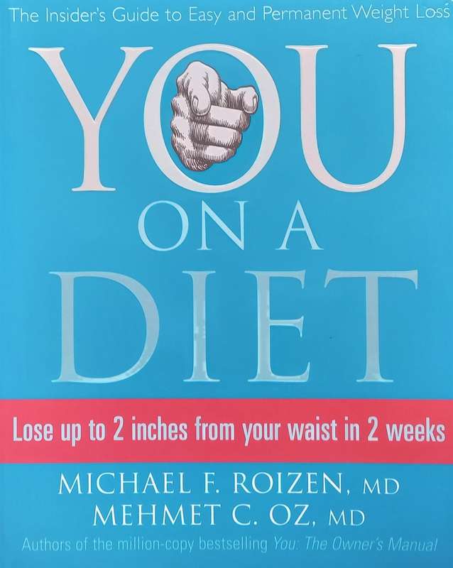 You on a Diet: The Insiders Guide to Easy and Permanent Weight Loss | Michael F. Roizen & Mehm...
