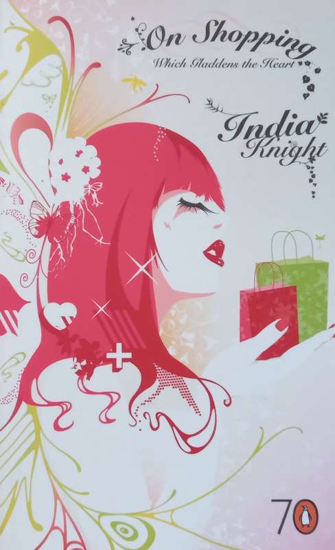 On Shopping Which Gladdens the Heart | India Knight