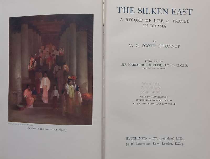 The Silken East: A Record of Life &amp; Travel in Burma | V. C. Scott OConnor