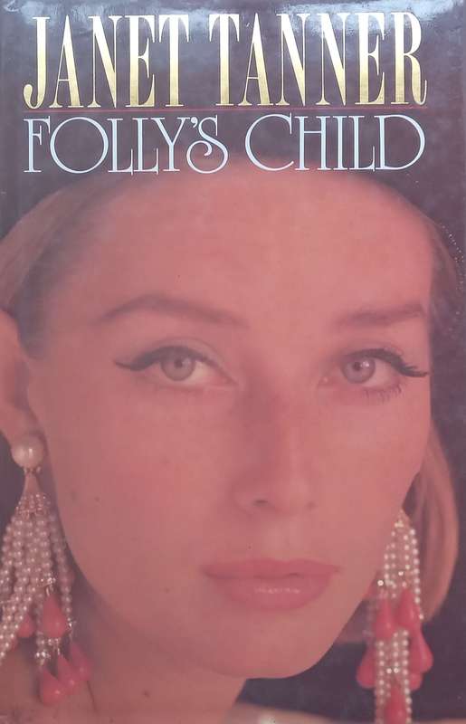 Follys Child (First Edition, 1991) | Janet Tanner