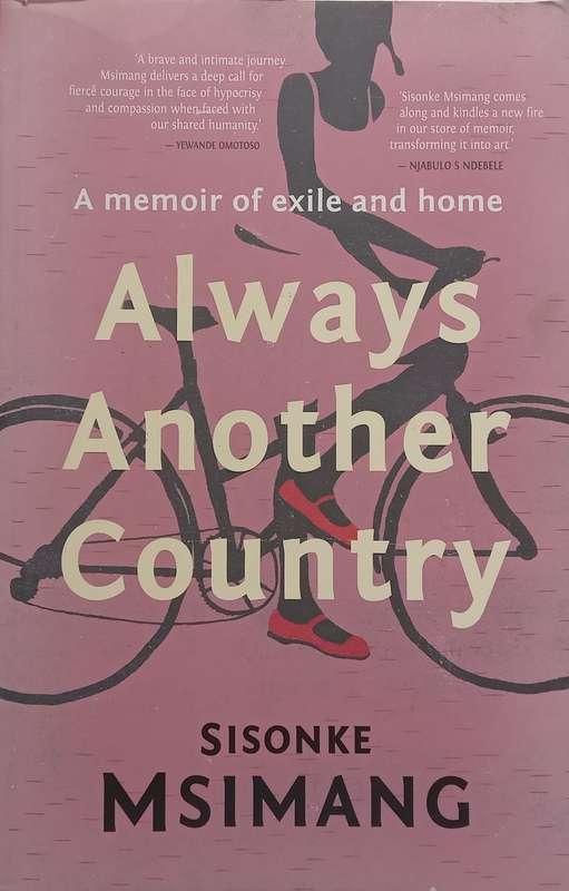Always Another Country: A Memoir of Exile and Home (Inscribed by Author to Kate Sidley) | Sisonke...