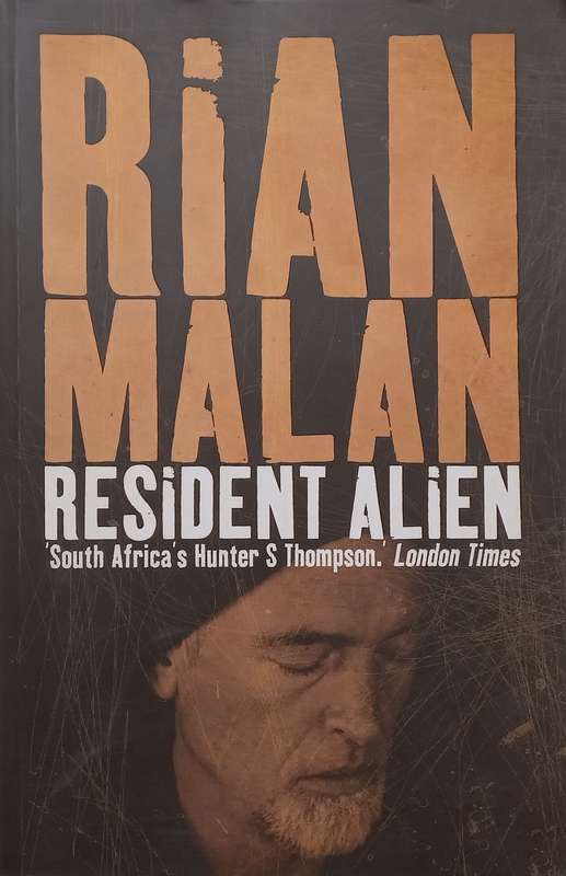 Resident Alien (With Authors Wonderful Inscription) | Rian Malan