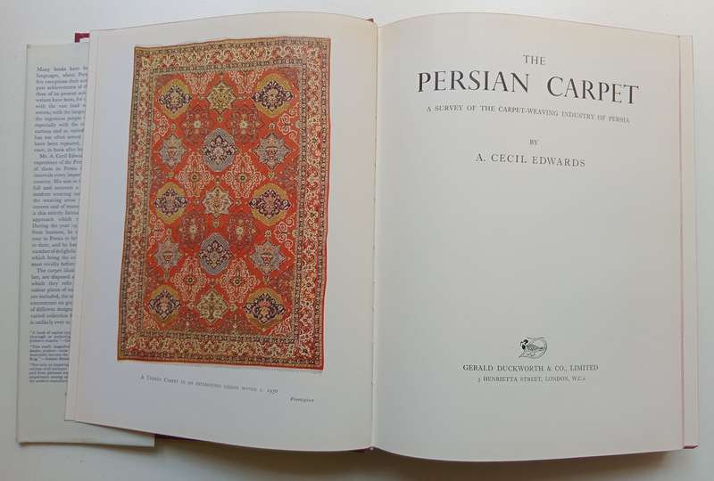 The Persian Carpet: A Survey of the Carpet-Weaving Industry of Persia | A. Cecil Edwards