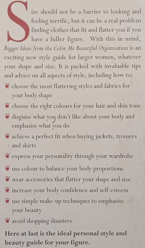 Bigger Ideas from the Color Me Beautiful Organisation: Colour and Style Ideas For the Fuller Figu...