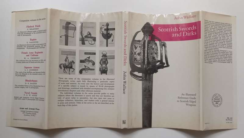 Scottish Swords and Dirks: An Illustrated Reference Guide to Scottish Edged Weapons | John Wallace