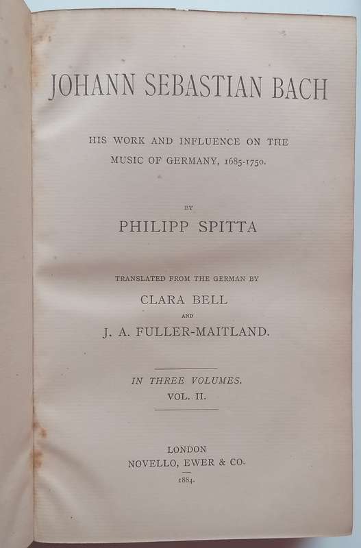 Johann Sebastian Bach: His Work and Influence on the Music of Germany, 1685-1750 (Published 1884-...