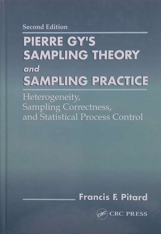 Pierre Gys Sampling Theory and Sampling Practice: Heterogeneity, Sampling Correctness, and Sta...