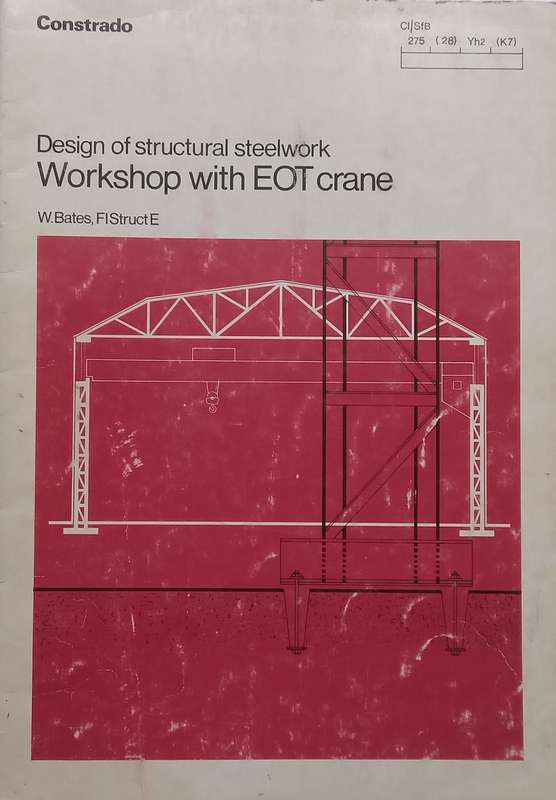 Workshop with EOT Crane (Design of Structural Steelwork) | W. Bates