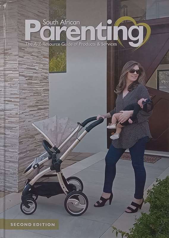 South African Parenting: The A-Z Resource Guide of Products &amp; Services (2nd Edition, 2019)