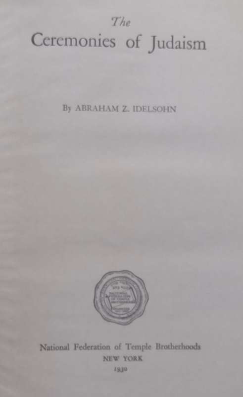 The Ceremonies of Judaism (Written by the Founder of the Modern Study of the History of Jewish...