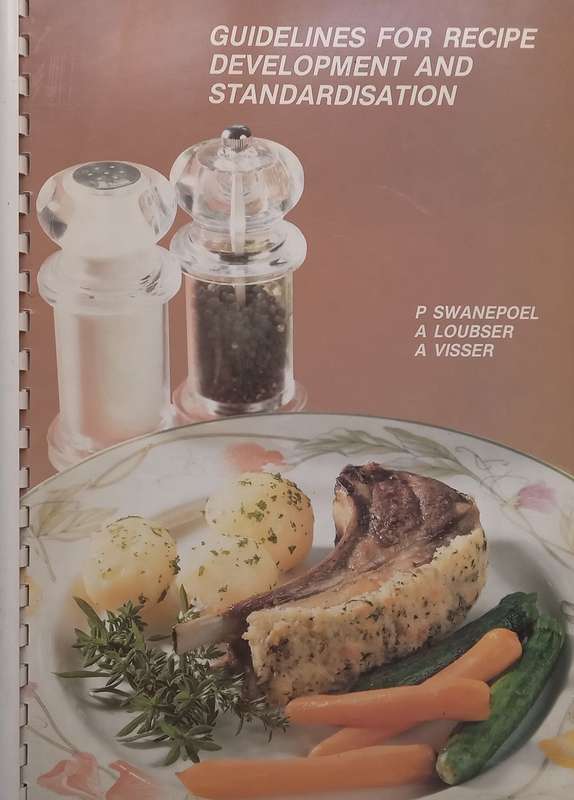 Guidelines for Recipe Development and Standardisation | P. Swanepoel, et al.