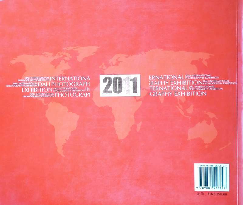Life is Elsewhere : The Third Dali International Photography Exhibition 2011