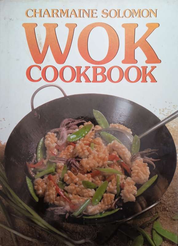 Charmaine Solomon Wok Cookbook | Charmaine Solomon