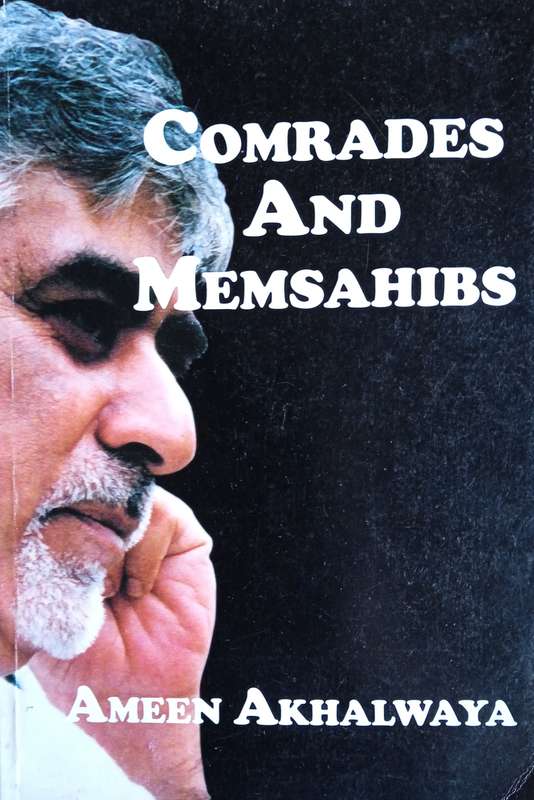 Comrades and Memsahibs | Ameen Akhalwaya