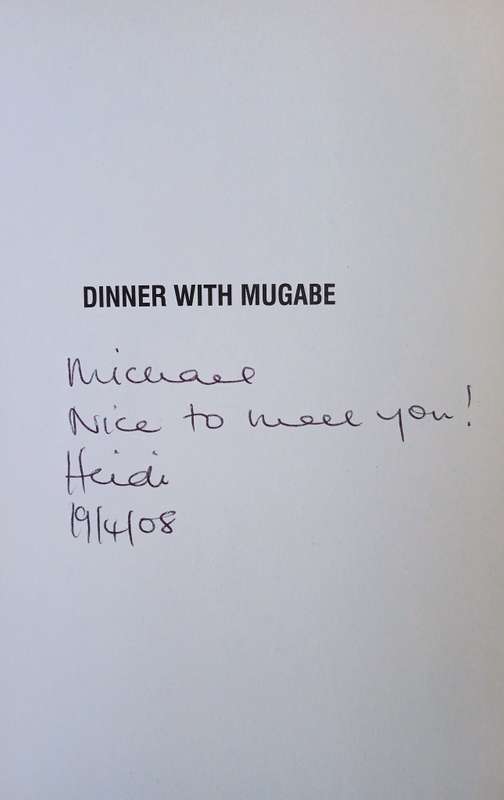 Dinner with Mugabe: The Untold Story of a Freedom Fighter Who Became a Tyrant (SIgned and Inscrib...