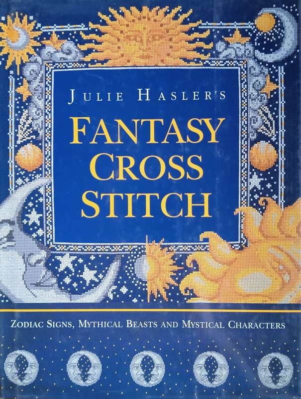 Julie Hasler's Fantasy Cross Stitch: Zodiac Signs, Mythical Beasts and Mystical Characters | Juli...