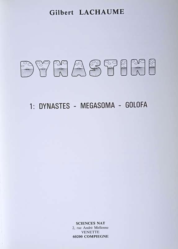 Dynastini, Part 1: The Beetles of the World, Volume 5. | Gilbert Lachaume