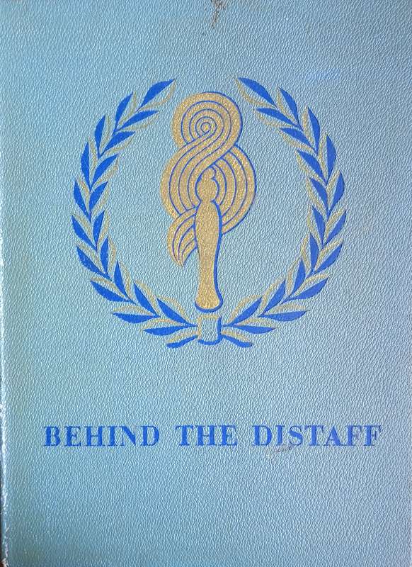 Behind the Distaff. An Account of the Activities of The Fine Cotton Spinners and Doublers' Associ...