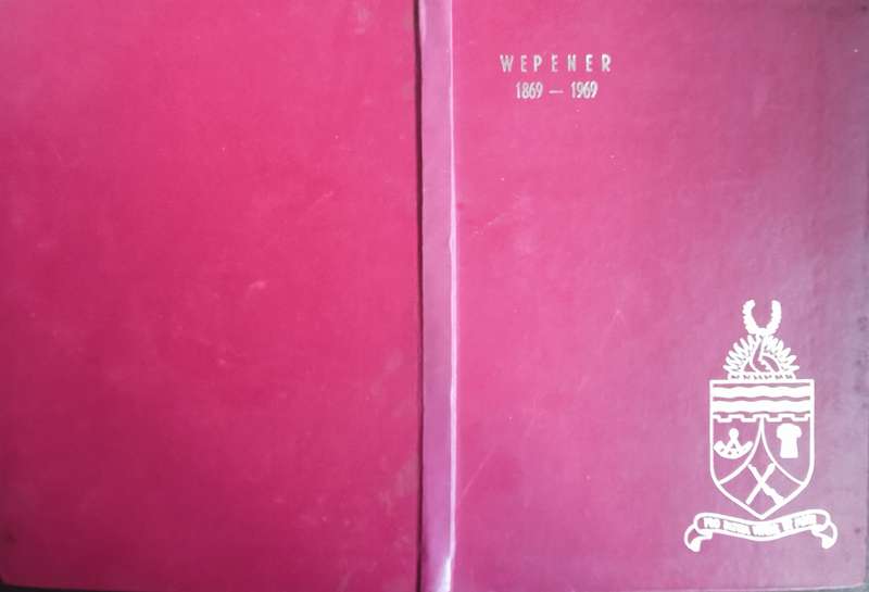 Wepener 1869 - 1969 | J.J. Oberholzer