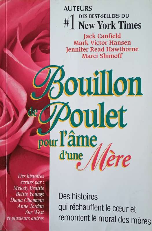 Bouillon de Poulet Pour l'ame d'une Mere | Jack Canfield, Mark Victor Hansen, Jennifer Read Hawth...