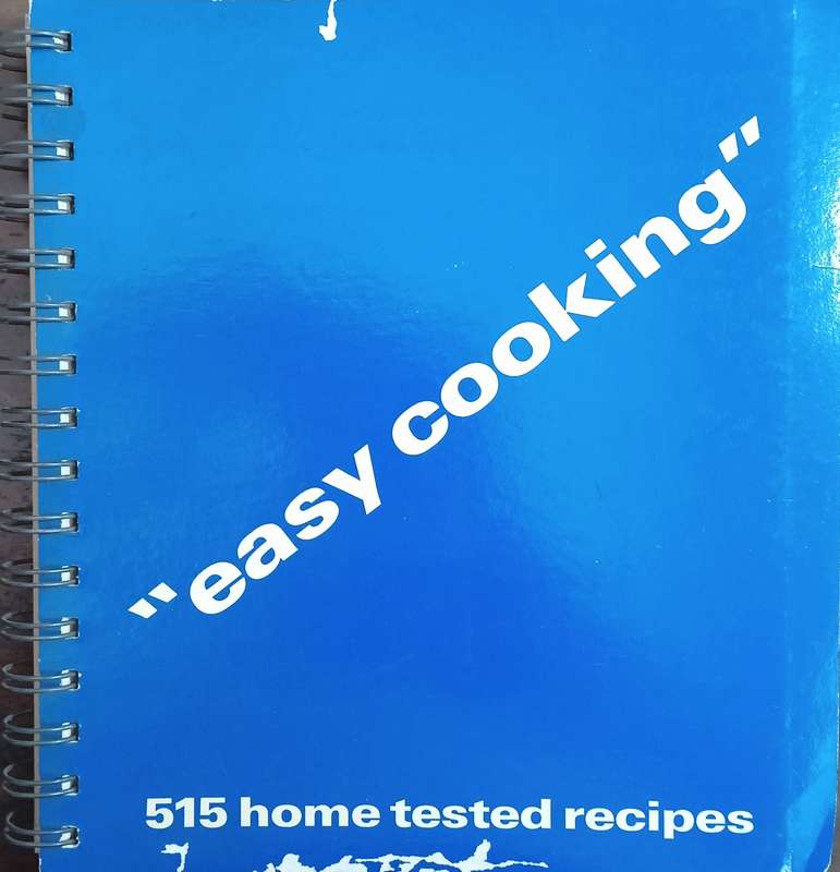 Easy Cooking. 515 Home Tested Recipes | Mrs. Millie Wayburne (ed.)