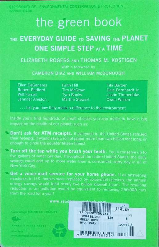 The Green Book. The Everyday Guide to Saving the Planet One Simple Step at a Time | Elizabeth Rog...