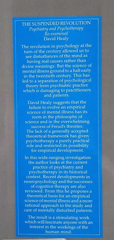 The Suspended Revolution: Psychiatry and Psychotherapy Re-Examined | David Healy