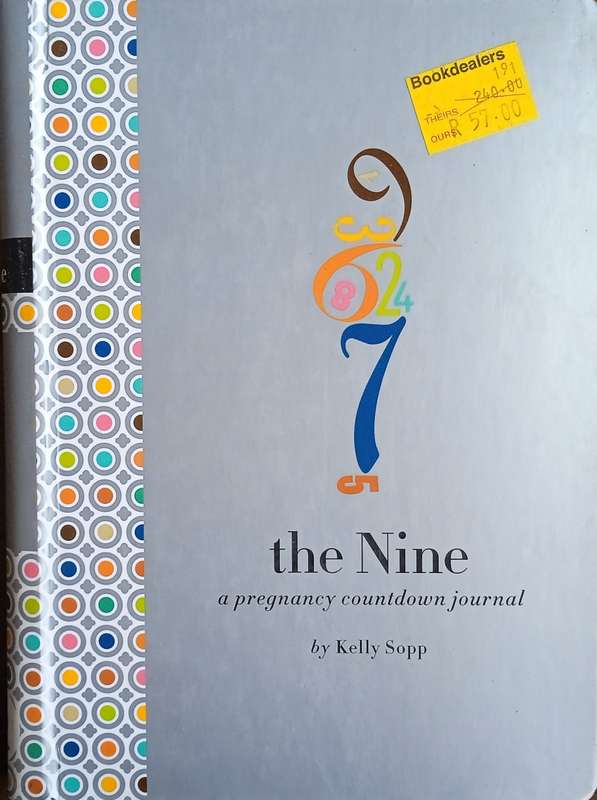 The Nine. A Pregnancy Countdown Journal | Kelly Sopp