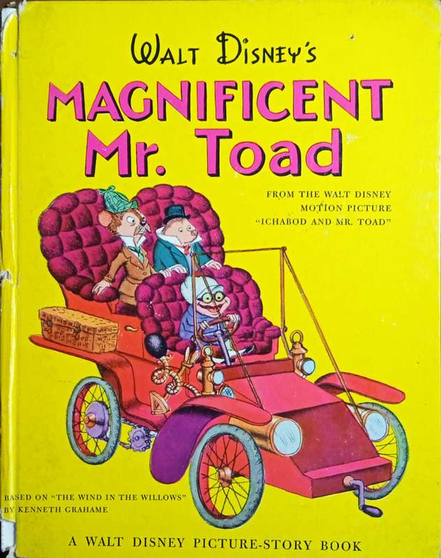 Walt Disney's Magnificent Mr. Toad, From The Walt Disney Motion Picture "Ichabod and Mr. Toad", B...
