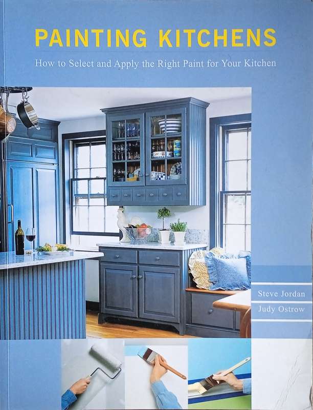 Painting Kitchens: How to Select and Apply the Right Paint for Your Kitchen | Steve Jordan and Ju...