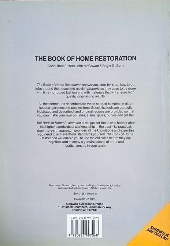 The Book of Home Restoration. Traditional Skills and Techniques to Restore and Improve Your Home ...