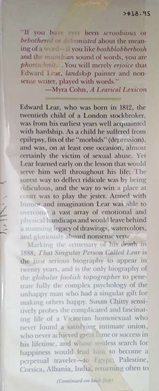That Singular Person Called Lear: A Biography of Edward Lear. Artist, Traveller and Prince of Non...
