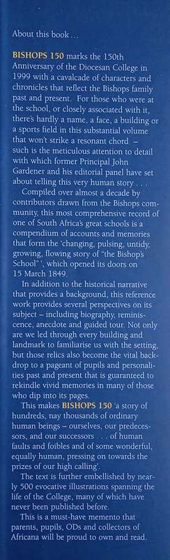 Bishops 150: A History of the Diocesan College, Rondebosch | John Gardener
