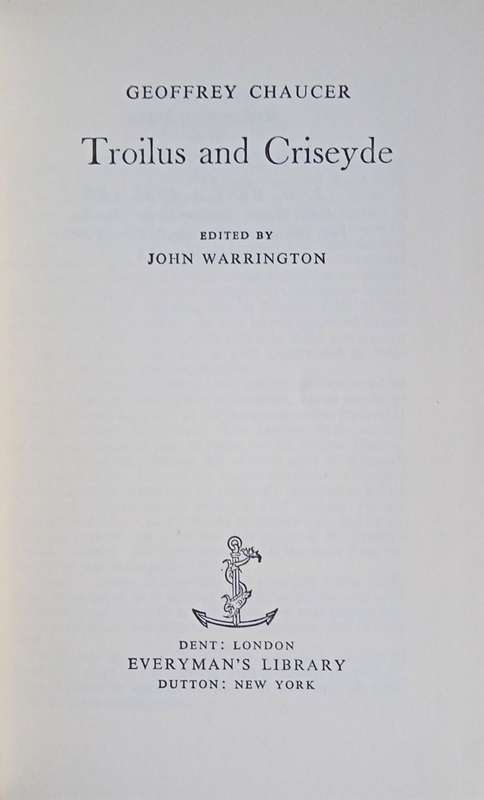 Geoffrey Chaucer Troilus and Criseyde | John Warrington (ed.)