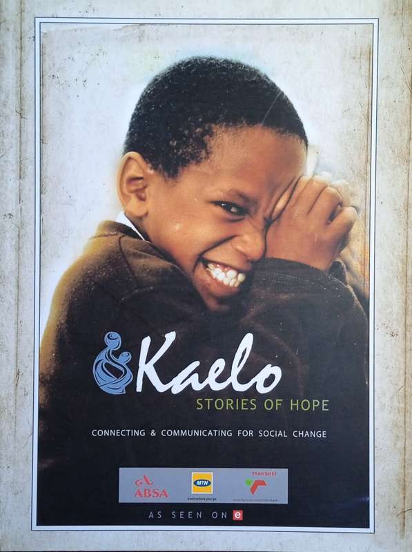 Kaelo. Stories of Hope. Connecting  and Communicating for Social Change | Catherine Moat and Jane...