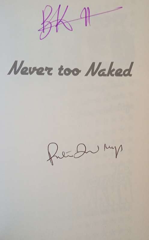 Never Too Naked: A Thrilling Tale of Love, Lust, Loss and Life [Signed] | Bambi Kellerman, with P...