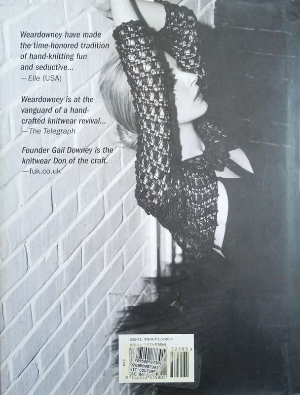 Knit Couture: 20 Hand-Knit Designs from Runway to Reality | Gail Downey and Henry Conway