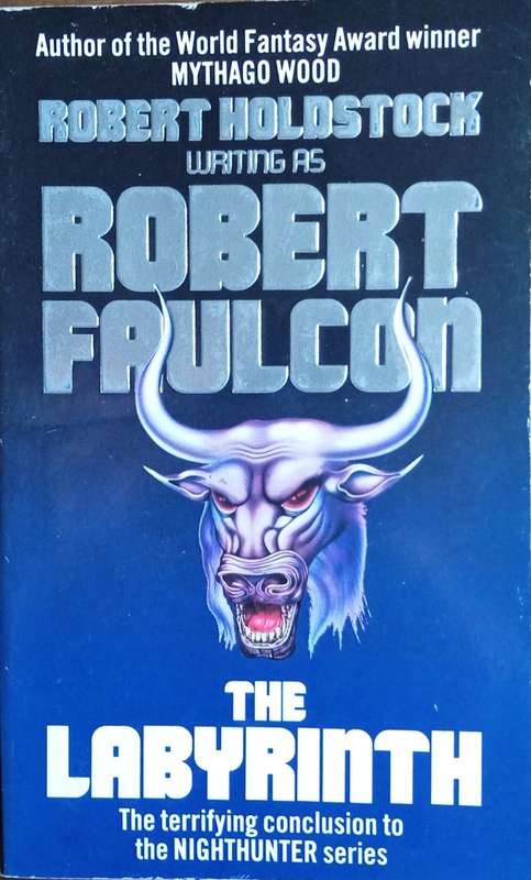 The Labyrinth | Robert Faulcon (Robert Holdstock)