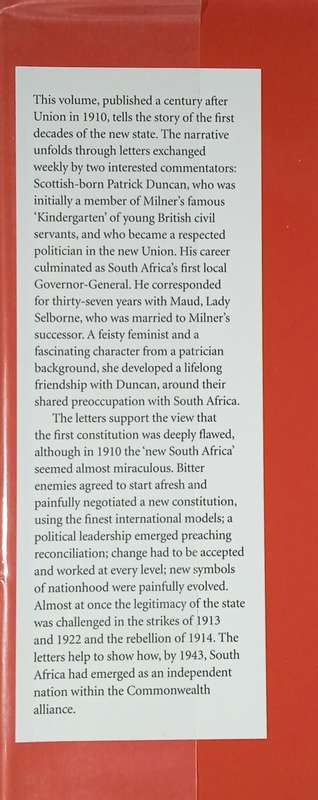 Friendship and Union: The South African Letters of Patrick Duncan and Maud Selbourne 1907-1943 (I...