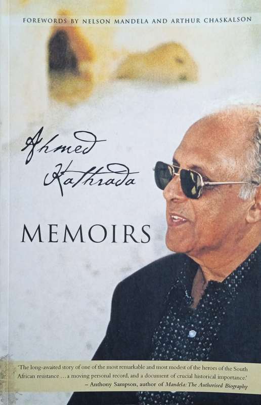 Ahmed Kathrada: Memoirs [Inscribed] | Ahmed Kathrada