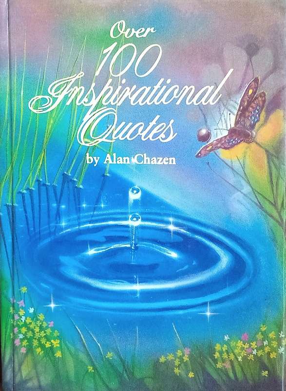 Over 100 Inspirational Quotes | Alan Chazen