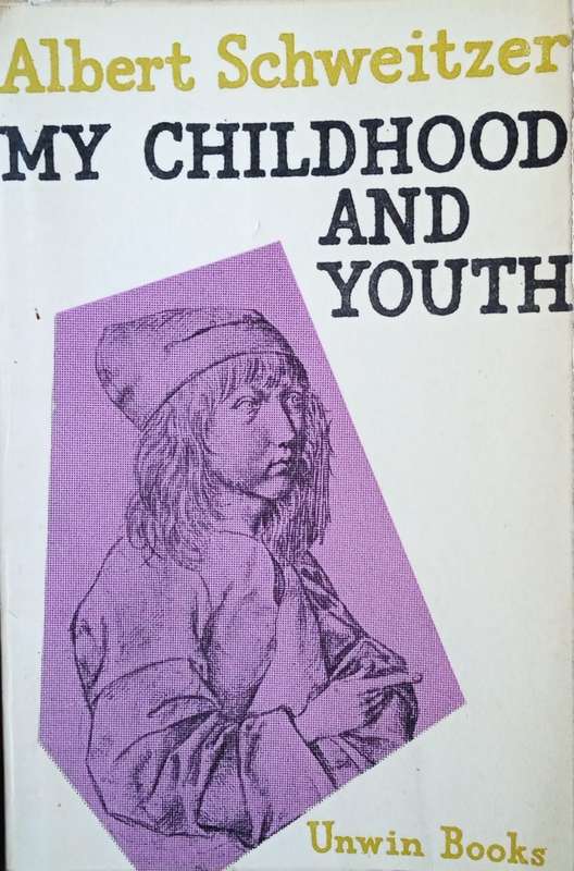 My Childhood and Youth | Albert Schweitzer