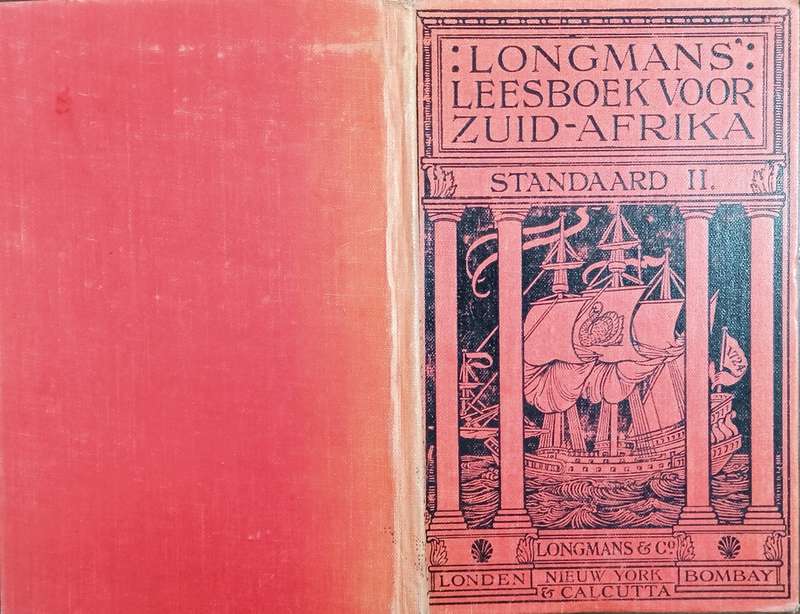 Longmans' Leesboek Voor Zuid-Afrika. Standaard II [Early Afrikaans text] | W. Fouche and W.J. Vil...