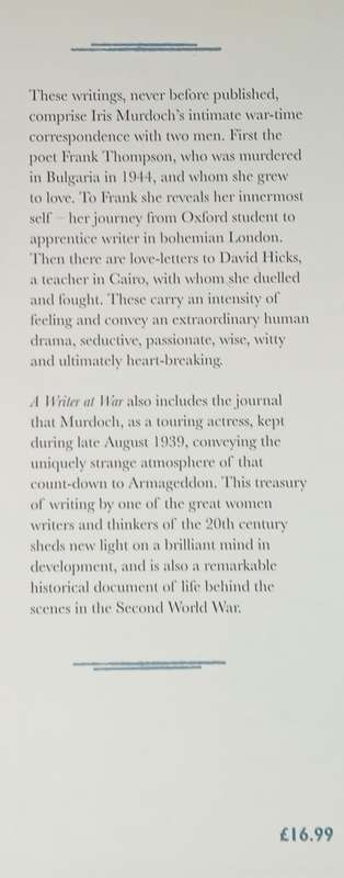 Iris Murdoch: A Writer at War. Letters and Diaries 1938-46 | Peter J. Conradi