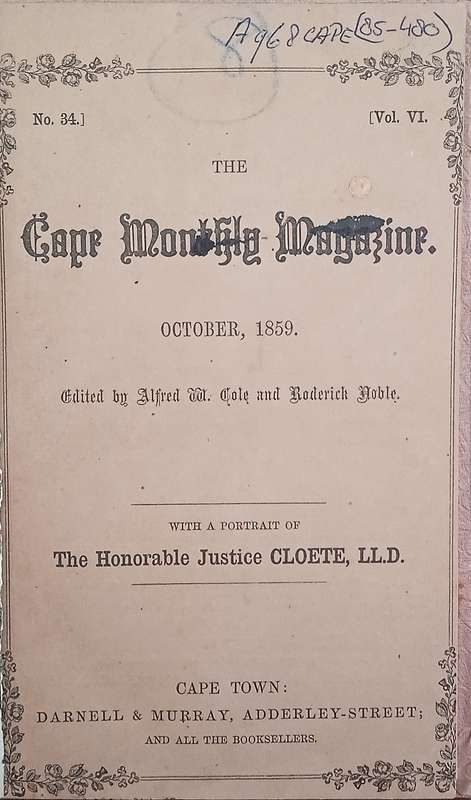 The Cape Monthly Magazine Volume VI, October 1859 and Volume VII, January 1860 | Alfred Cole and ...