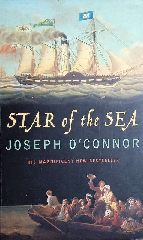 Star of the Sea: Farewell to Old Ireland | Joseph OConnor