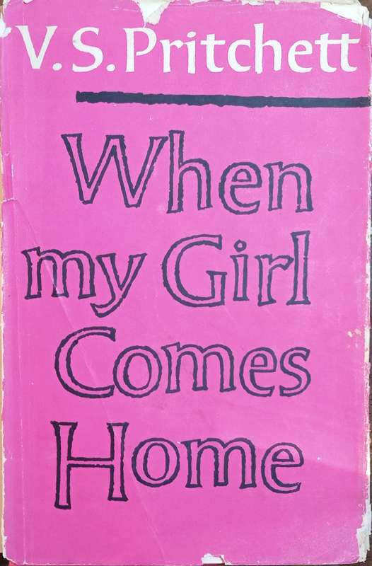 When My Girl Comes Home | V.S. Pritchett