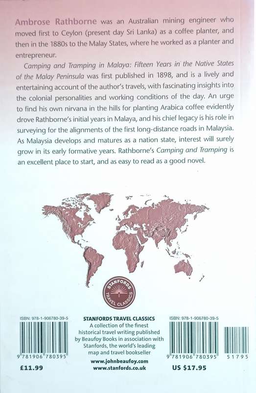 Camping and Tramping in Malaya: Fifteen Years' Pioneering in the Native States of the Malay Penin...