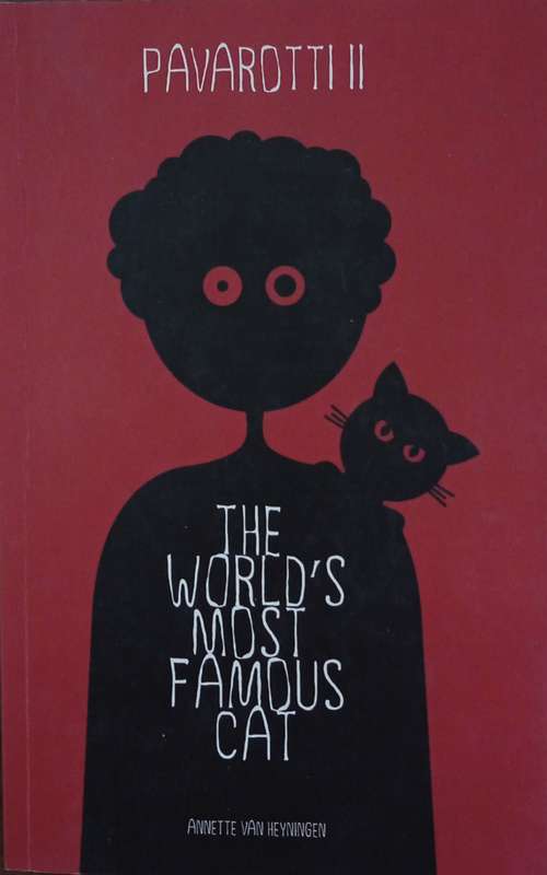 Pavarotti II  The World's Most Famous Cat [Signed by the author] | Annette van Heyningen