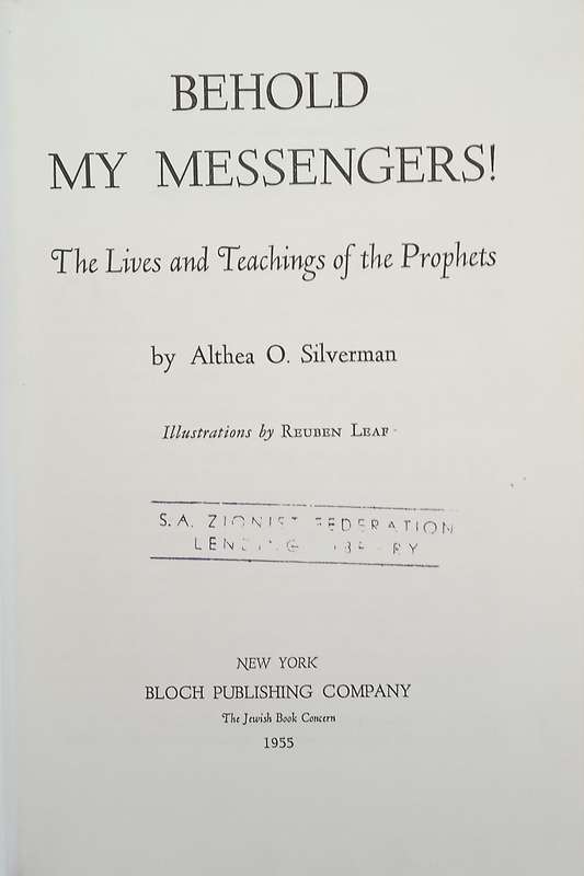 Behold My Messengers! The Lives and Teachings of the Prophets | Althea O. Silverman, illustration...